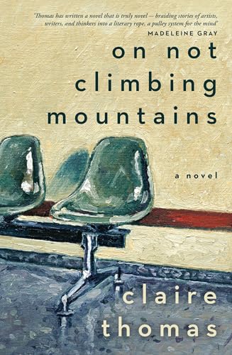 On Not Climbing Mountains (Kindle Edition)