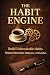 THE HABIT ENGINE: Build Unb...
