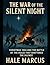 The War of the Silent Night...
