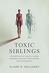 Toxic Siblings: A...