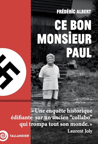 Ce bon monsieur Paul: Une enquête historique édifiante (Paperback)