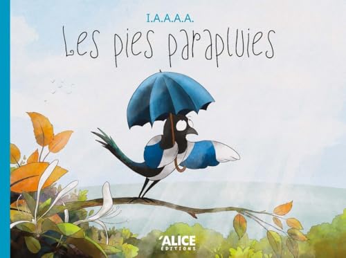 Les pies parapluie (Hardcover)