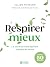 Respirer mieux - Le secret ...