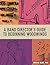 A Band Director's Guide to Beginning Woodwinds by John Denis