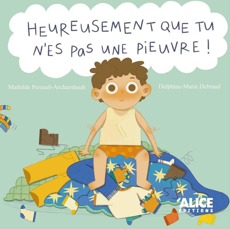 Heureusement que tu n'es pas une pieuvre ! (Board Book)