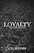 Loyalty (Law and Disorder #4)