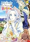 My Lady Just Wants to Relax：Reijyou Ha Mattari Wo Gosyomou Vol.７