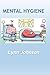 Mental Hygiene by Lynn Johnson