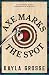 Axe Marks the Spot: The sizzling, small town lumberjack romance