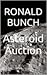 Asteroid Auction (The Red Entaries Duology, #2)