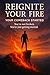 REIGNITE YOUR FIRE YOUR COMEBACK STARTED by Devansh Sharma