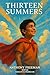 Thirteen Summers: A Novel About Time, Family, and the Courage to Live Fully