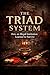 The Triad System: How an Il...