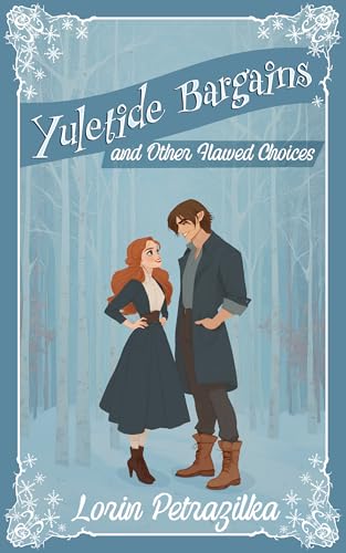 Yuletide Bargains and Other Flawed Choices: A cozy, witchy story with spice (Witches of Willowmere Book 2)