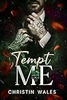 Tempt Me: A Dark Steamy Billionaire Contract Marriage Romance