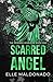 Scarred Angel (The Severed Heirloom)