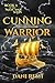 Cunning Warrior: Book Three...