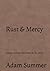 Rust & Mercy by Adam Summer