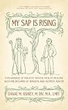 My Sap is Rising:...