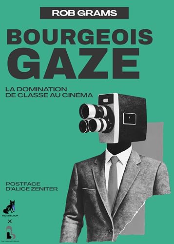 Bourgeois Gaze (French Edition)