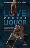 Love versus Liquo...