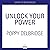 Unlock Your Power by Poppy Delbridge