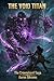 The Void Titan (The Crownsh...