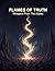Flames Of Truth: Whispers F...