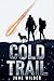 Cold Trail by June Wilder