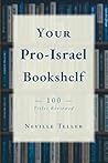 Your Pro-Israel Bookshelf by Neville Teller Your Pro-Israel Bookshelf by Neville Teller