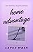 Home Advantage  by Layne Wren