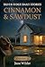 Cinnamon & Sawdust: A Silve...