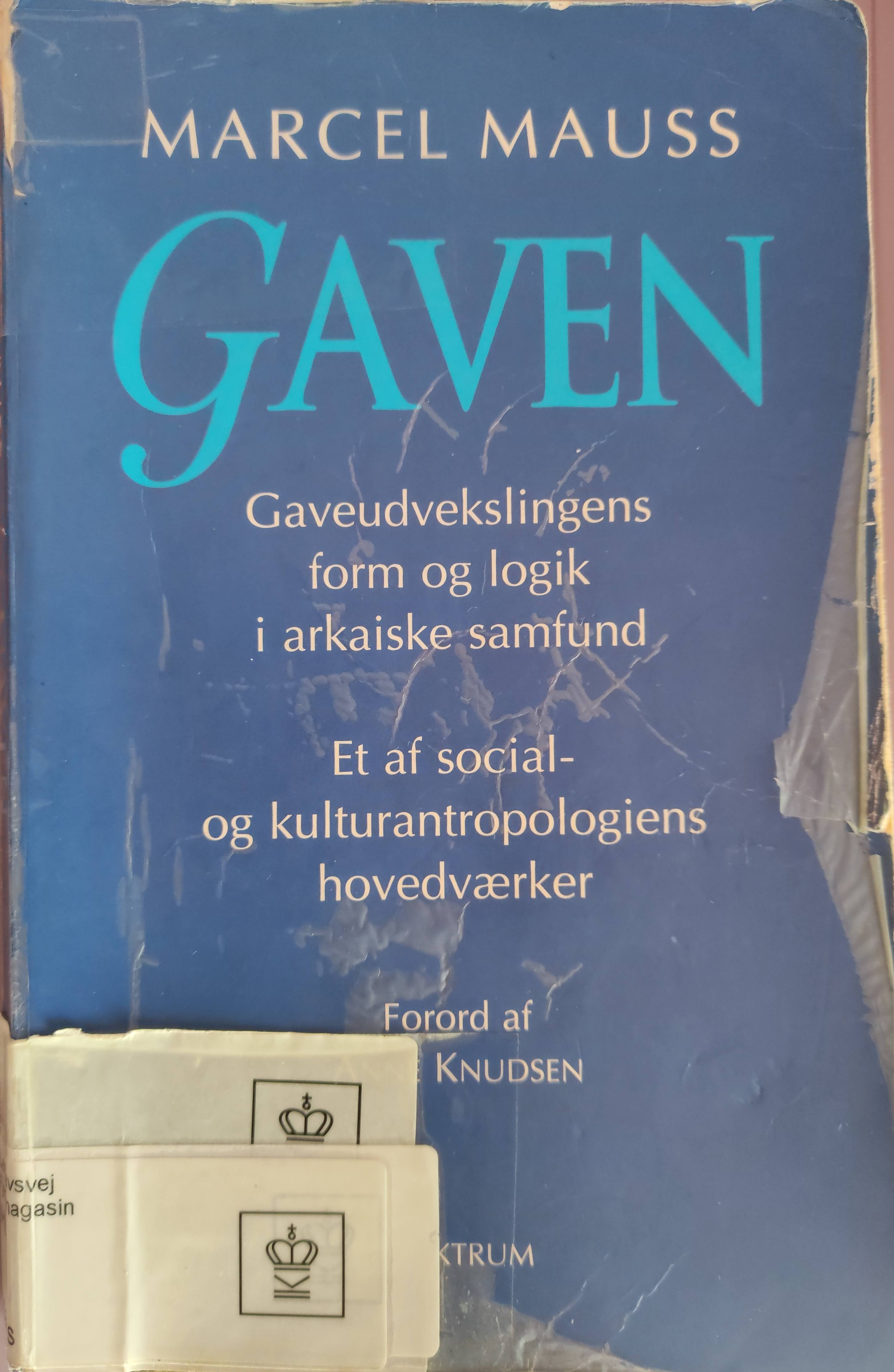 Gaven: Gaveudvekslings form og logik i arkaiske samfund