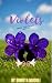 Violets: Where Love Blooms ...