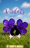 Violets: Where Love Blooms Quietly