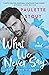 What We Never Say (Bold Journeys Book Two)