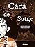 Cara de Sutge