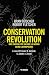 Conservation Revolution: Idee radicali per salvare la natura oltre l’Antropocene (Italian Edition)