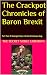 The Crackpot Chronicles of Baron Brexit  by Secret Librarian