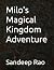 Milo's Magical Kingdom Adve...