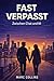 FAST VERPASST by Marc Collins