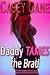 Daddy Tames the Brat!: Olde...