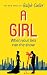 A Girl: When Your Lies Run ...