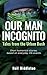 Our Man Incognito: Tales Fr...
