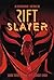 Rift Slayer by Adrienne Renick