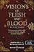 Visions of Flesh and Blood: Hús és vér látomásai (Hús és vér, #5,5)