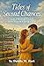 Tides of Second Chances by Dahlia W. Hart