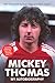 Mickey Thomas by Mickey Thomas