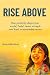 Rise Above: How Positivity ...