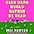 Cleo Dang Would Rather Be Dead